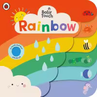 Phulchowki Books Baby Touch: Rainbow (English, Board Book) By Ladybird