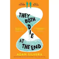 They Both Die at the End By Adam Silvera