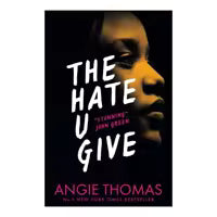 The Hate U Give By Angie Thomas