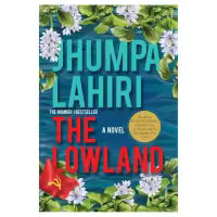 The Low Land By Jhumpa Lahiri