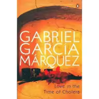 Love In The Time Of Cholera By Gabriel Garcia Marquez