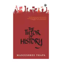 Phulchowki Books The Tutor of History (Paperback) By Manjushree Thapa