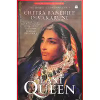 Phulchowki Books The Last Queen (English, Paperback) By Chitra Banerjee Divakaruni