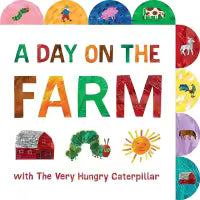 A Day on the Farm with The Very Hungry Caterpillar (English, Board book, Carle Eric)