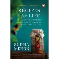 Recipes for Life By Sudha Menon
