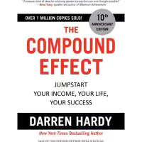 The Compound Effect By Darren Hardy