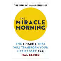 The Miracle Morning By Hal Elrod
