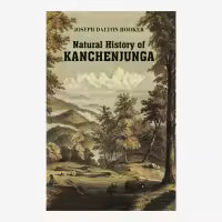 Natural History Of Kanchenjunga By Joseph Dalton Hooker