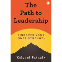 Phulchowki Books The Path to Leadership - Discover your inner strength By Kalyani Patnaik