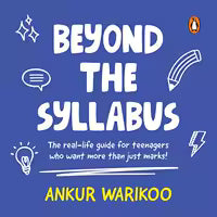 Beyond The Syllabus (Paperback) By Ankur Warikoo