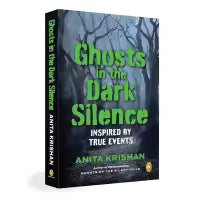 Ghosts In The Dark Silence (Paperback) By Anita Krishan