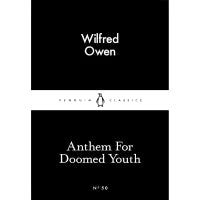 Anthem For Doomed Youth (Penguin Little Black Classics) By Wilfred Owen