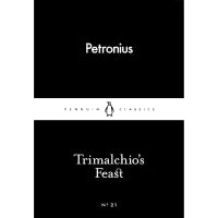 Trimalchio's Feast (Penguin Little Black Classics) By Petronius