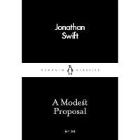 A Modest Proposal (Penguin Little Black Classics) By Jonathan Swift