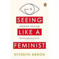 Phulchowki Books Seeing Like A Feminist (English, Paperback) By Menon Nivedita