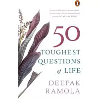 50 Toughest Questions of Life By Deepak Ramola