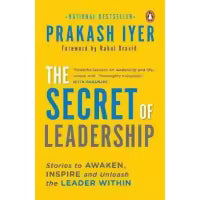 The Secret of Leadership By Prakash Iyer