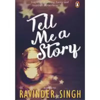 Tell Me a Story By Ravinder Singh