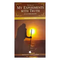My Experiments With Turth By Mahatma Gandhi