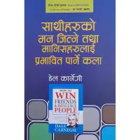 Saathiharuko Man Jitne Tatha Manisharulai Prabhabit Parne Kala By Dale Carnegie
