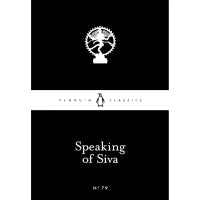 Speaking of Siva (Penguin Little Black Classics)