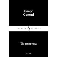 To-morrow (Penguin Little Black Classics) By Joseph Conrad