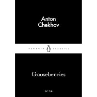 Gooseberries (Penguin Little Black Classics) By Anton Chekhov, Ronald Wilks (Translator)