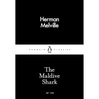 The Maldive Shark (Penguin Little Black Classics) By Herman Melville