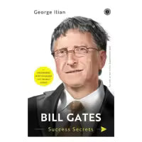 Bill Gates: Success Secrets