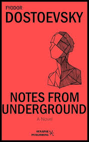 Notes from Underground (Fyodor Dostoevsky)