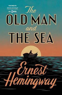 Old man and sea Earnest Hemingway