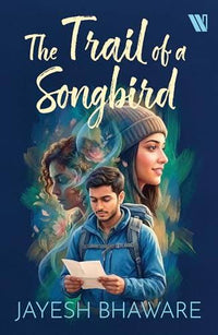 The Trail Of A Songbird (Paperback) By Jayesh Bhaware