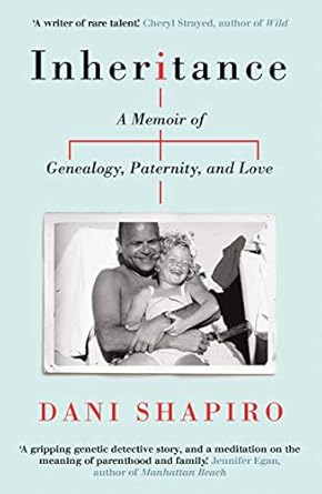 Inheritance (Authentic Verified) by Dani Shapiro