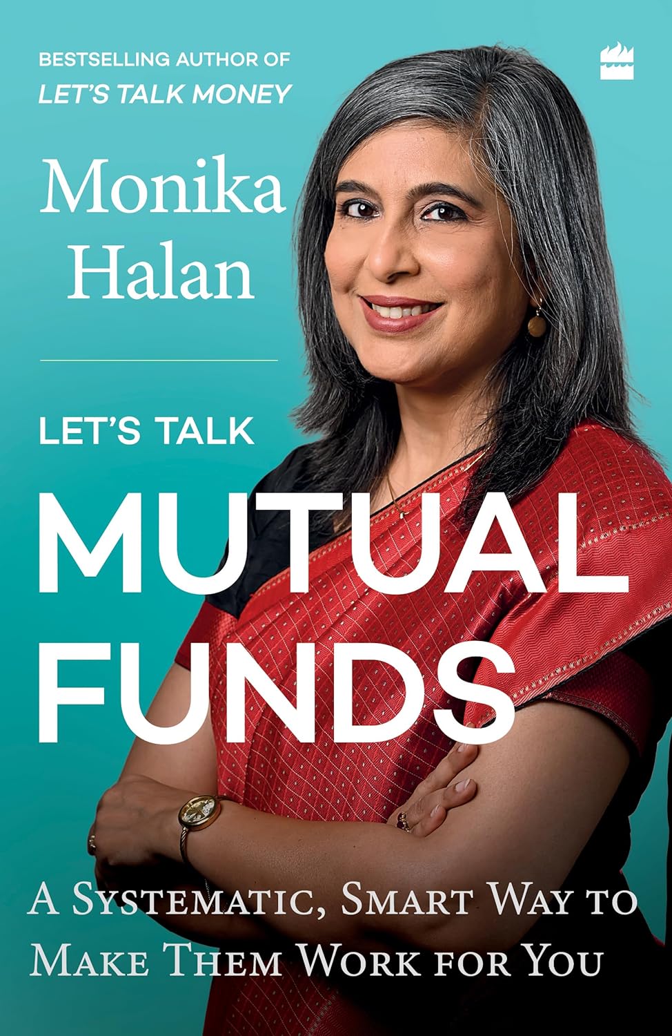Let's Talk Mutual Funds : Building Wealth in a Smart, Swift Manner by Monika Halan