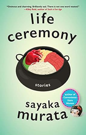 Life Ceremony (Authentic verified) by Sayaka Murata