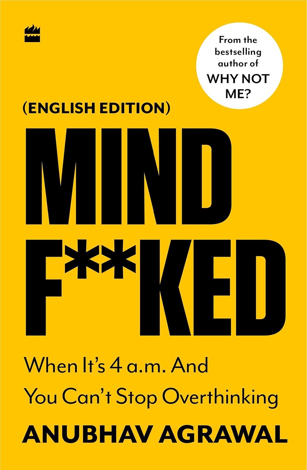 Mind Fucked (Authentic Verified) by Anubhav Agrawal