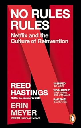 No Rules Rules by Erin Meyer and Reed Hastings