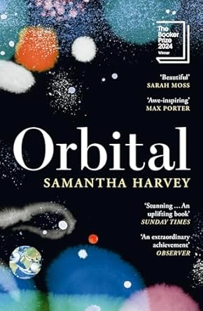 Orbital Novel by Samantha Harvey