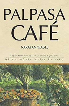 Palpasa Cafe (Authentic verified) by Narayan Wagle