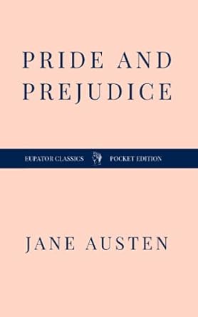 Pride and Prejudice (Authentic verified) by Jane Austen