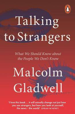 Talking to Strangers (Authentic Verified) by Malcolm Gladwell