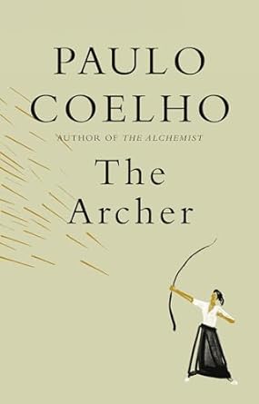 The Archer (Authentic verified) by Paulo Coelho