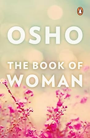 The Book of Woman (Authentic verified) by Osho