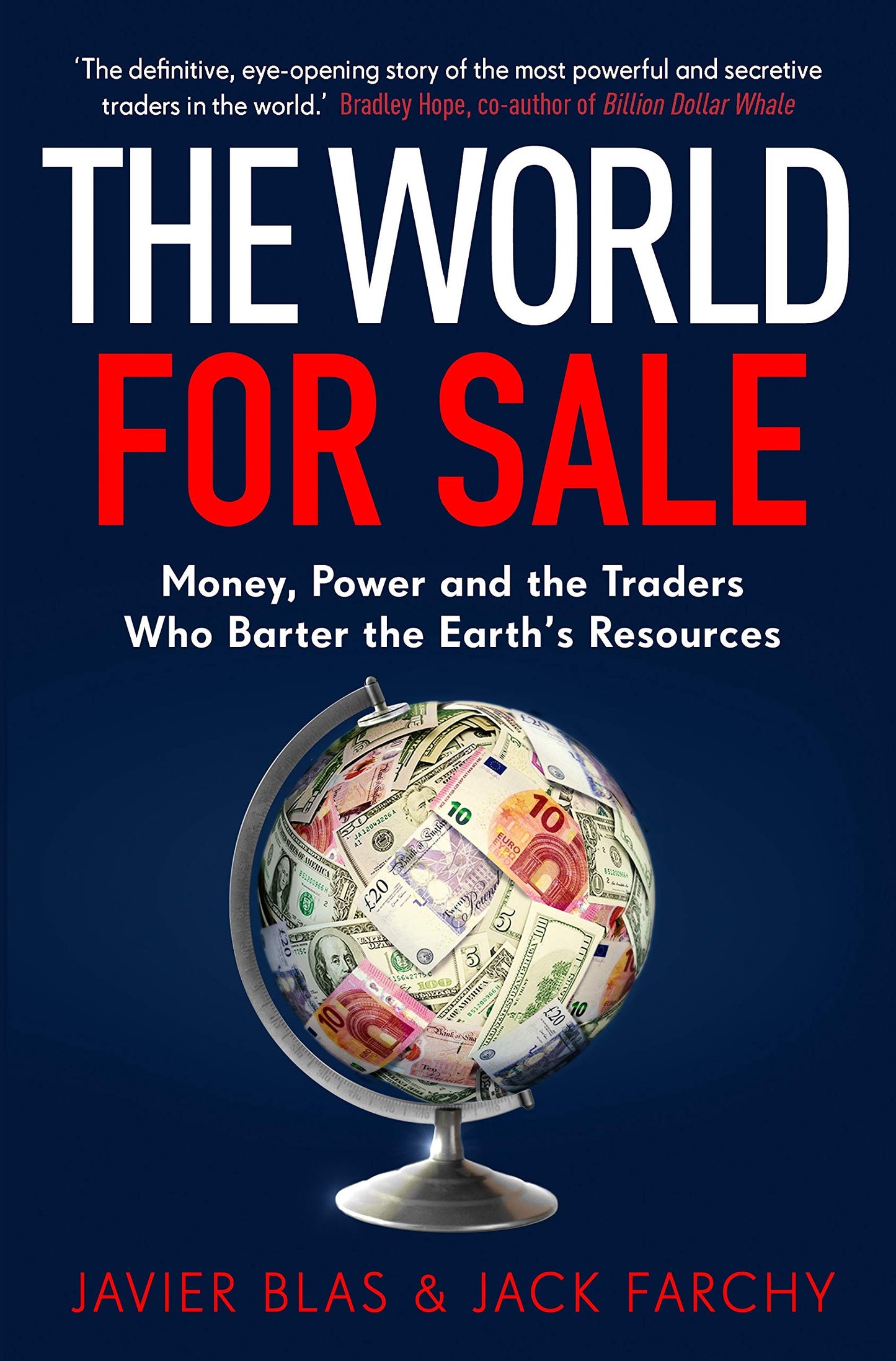 The World for Sale (Authentic verified) by Javier Blas and Jack Farchy