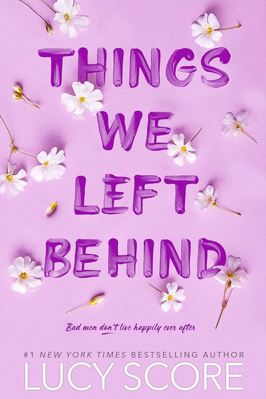 Things We Left Behind (Authentic verified) by Lucy Score