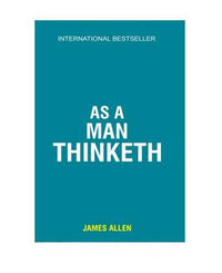 As men thinketh