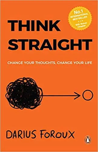 Think Straight (Authentic Verified) by Darius Foroux