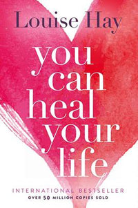 You Can Heal Your Life (Louise Hay)